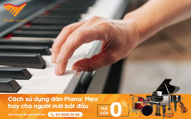 cach-su-dung-dan-piano-meo-hay-cho-nguoi-moi