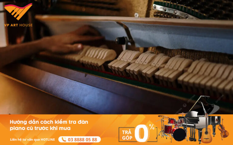 huong-dan-cach-kiem-tra-dan-piano-cu-truoc-khi-mua